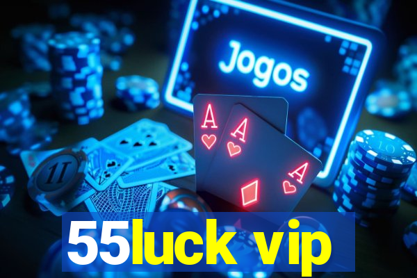 55luck vip